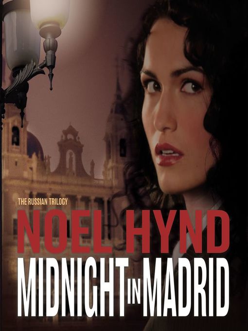 Title details for Midnight in Madrid by Noel Hynd - Available